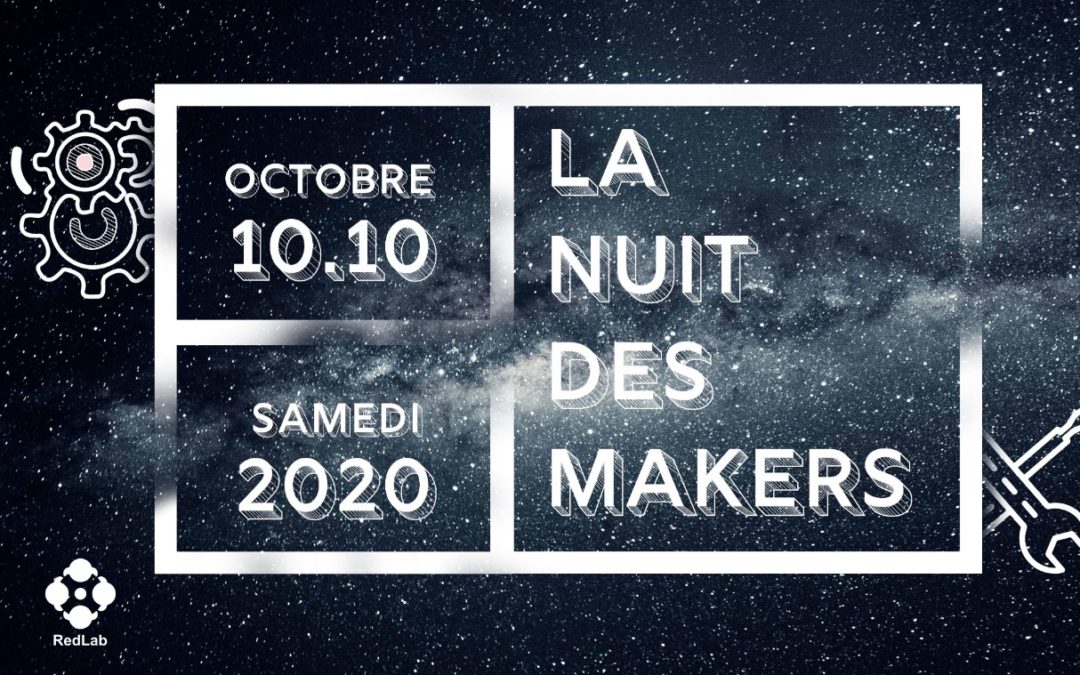 Nuit des makers & 8è anniversaire de LABSud !